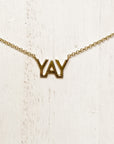 Naomi Eloise: “YAY" Necklace